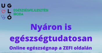 Fókuszban az egészségtudatosság és a stresszmentes fegyelmezés