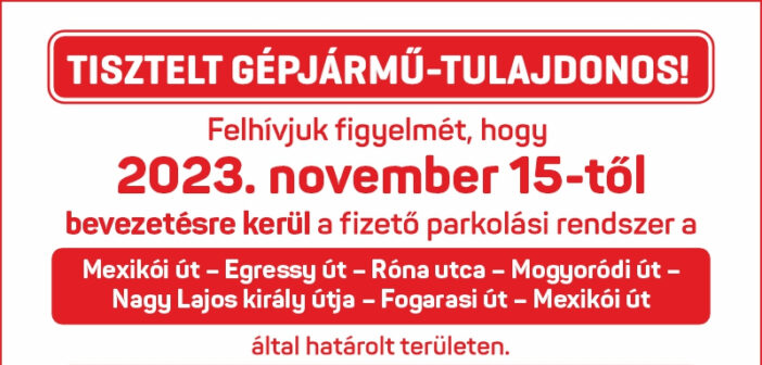 Hirdetmény a fizető parkolási rendszer zónabővítéséről
