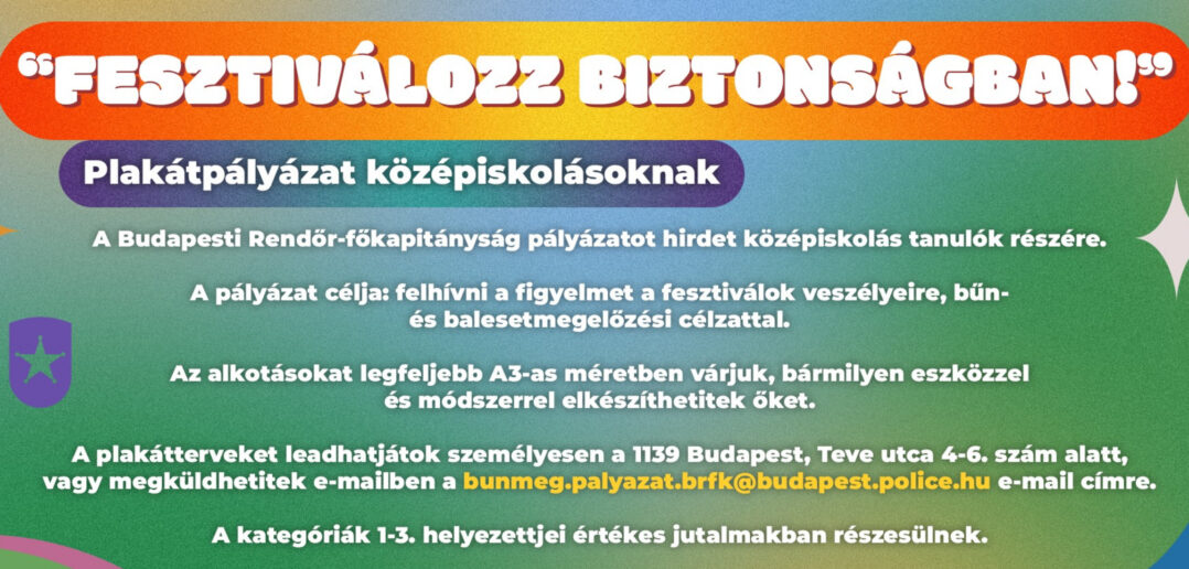 Fesztiválozz biztonságban címmel plakátpályázatot hirdet a BRFK