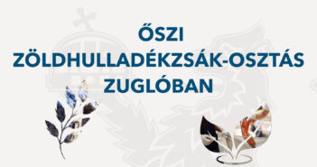 Előzetes zöldhulladékzsák-igénylés zuglói társasházak részére